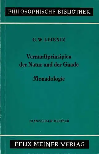 Vernunftprinzipien der Natur und der Gnade. Monadologie. 