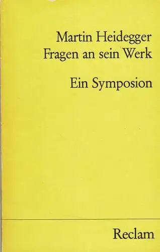 Fragen an sein Werk. Ein Symposion. 