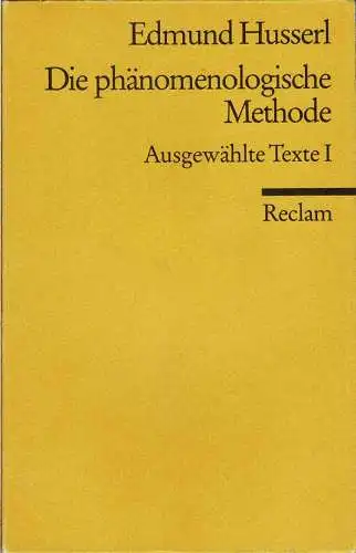 Die phänomenologische Methode: Ausgewählte Texte I. 