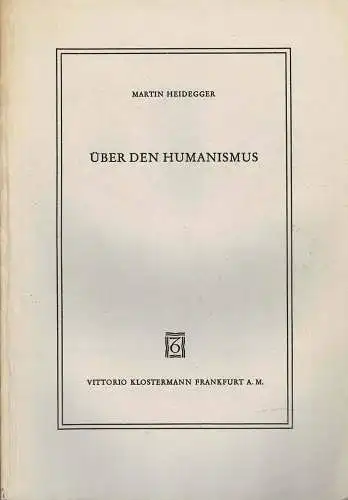 Über den Humanismus. 