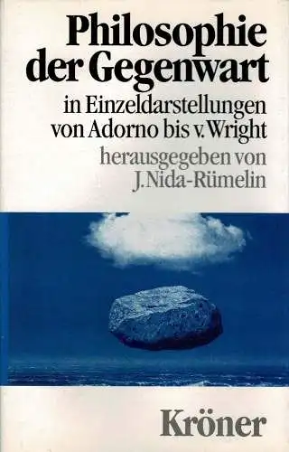 Philosophie der Gegenwart in Einzeldarstellungen von Adorno bis von Wright. 