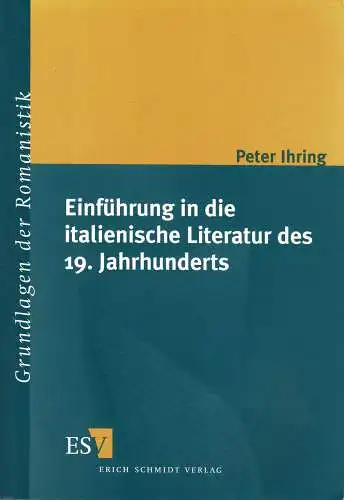 Einführung in die italienische Literatur des 19. Jahrhunderts. 