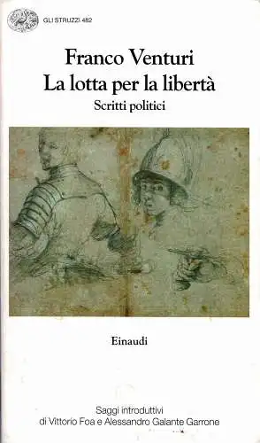 La lotta per la libertà. Scritti politici. 