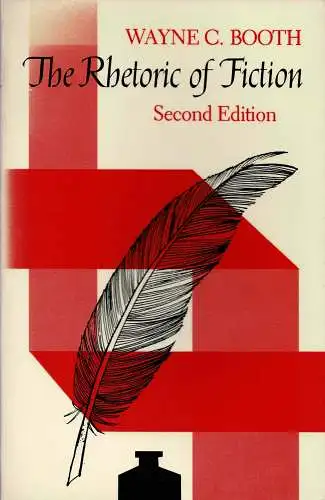 The Rhetoric of Fiction. Second Edition. 