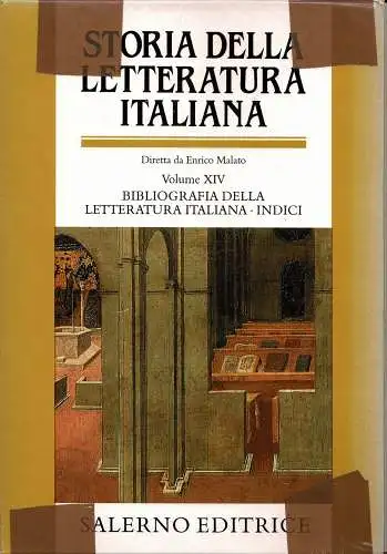 Storia della letteratura italiana. Volume XIV. Bibliografia della Letteratura italiana. Indici. 