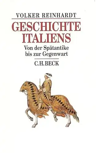 Geschichte Italiens. Von der Spätantike bis zur Gegenwart. 