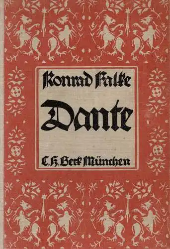 Dante. Seine Zeit / Sein Leben / Seine Werke. 