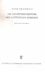 Die Rechtsmetaphysik der Göttlichen Komödie. Francesca da Rimini (gebundene private FOTOKOPIE des Buches!). 