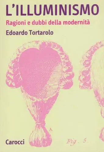 L'illuminismo. Ragioni e dubbi della modernità. 