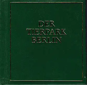 Der Tierpark Berlin. 