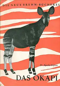 Das Okapi, Okapia johnstoni (Sclater). (Neue Brehm Bücherei, Heft 231). 