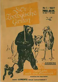 Der Zoologische Garten, Nr. 1 / 1927 (Zentralorgan der Zoologischen Gärten Düsseldorf, Hamburg, Dresden, Düsseldorf, Hannover; Ausgabe Hamburg). 