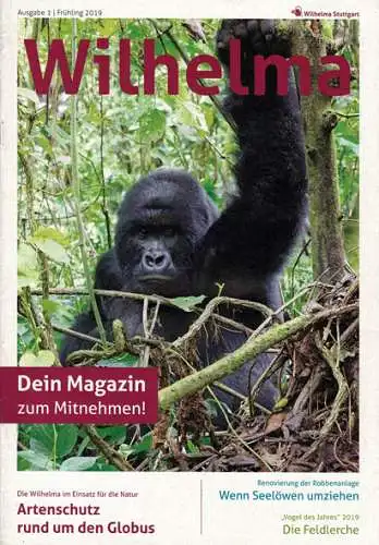 Wilhelma Magazin Ausgabe 1, Frühling 2019. 