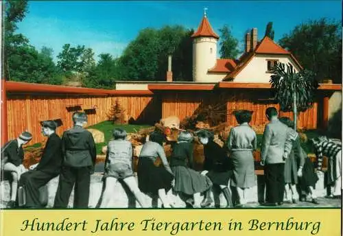 Hundert Jahre Tiergarten Bernburg. 
