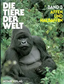 Die Tiere der Welt. Band 3. Affen und Halbaffen. 
