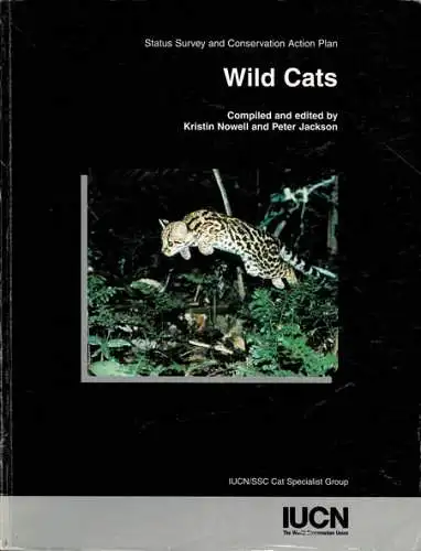 Wild Cats - Status Survey and Conservation Action Plan. 