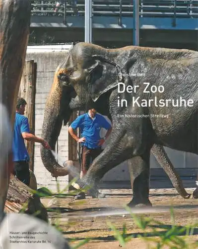 Der Zoo in Karlsruhe. Ein historischer Streifzug (Häuser- und Baugeschichte, Schriftenreihe des Stadtarchivs Karlsruhe Band 14), inkl.Faltplan. 