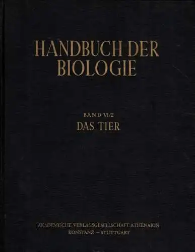 Handbuch der Biologie, Band VI/2: Das Tier, Zweiter Teil - Die Stämme des Tierreichs II (S. 409-866). 