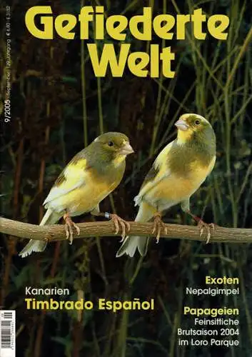 Die Gefiederte Welt - Zeitschrift für Vogelliebhaber. 129. Jahrgang 2005. Heft 9. 