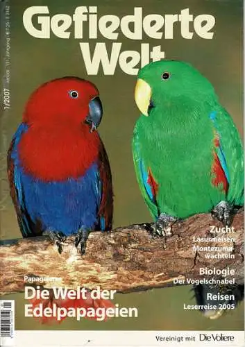 Die Gefiederte Welt - Zeitschrift für Vogelliebhaber. 131. Jahrgang 2007. Heft 1. 