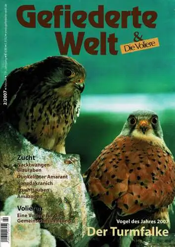 Die Gefiederte Welt - Zeitschrift für Vogelliebhaber. 131. Jahrgang 2007. Heft 2. 