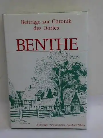 Beiträge zur Chronik des Dorfes Benthe. 