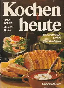 Kochen heute. Feinschmeckers großes Grundkochbuch. 