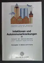 Infektionen und Autoimmunerkrankungen II. Therapie mit Immunglobulinne und deren Derivaten. Internationales Behring Immunologie-Symposium 1992. 