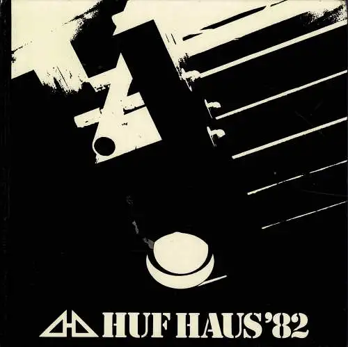 Huf Haus'82. 
