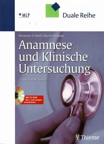 Anamnese und Klinische Untersuchung. 3. Aktualisierte Auflage. 670 Abbildubgen, 157 Tabellen. 