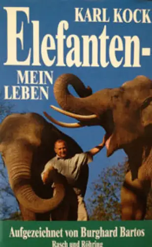 Elefanten - Mein Leben. 