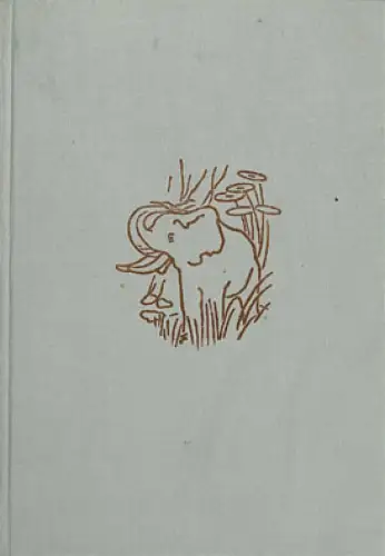 Meine Tschadsee-Elefanten. Für Hagenbeck auf Großtierfang. 