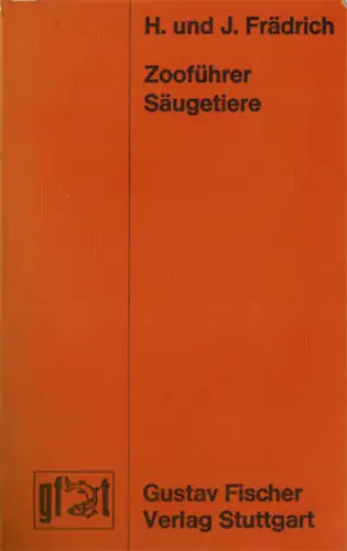 Zooführer Säugetiere - mit 133 Verbreitungskarten. 