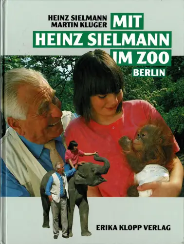 Mit Heinz Sielmann im Zoo Berlin (mit Aufkleber "Berlin" auf dem Titel). 