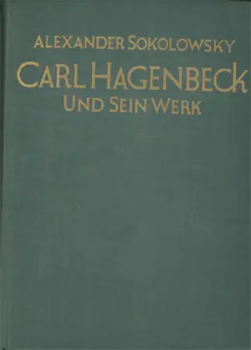 Carl Hagenbeck und sein Werk. 