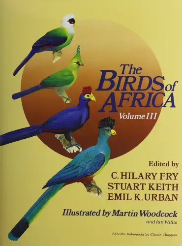 The Birds of Africa - Volume III (Illustrated by Martin Woodcock and Ian Willis). 