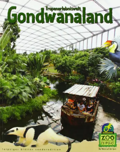Tropenerlebniswelt Gondwanaland. Leipziger Blätter Sonderedition. 