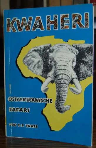Kwa Heri! Ostafrikanische Safari. 