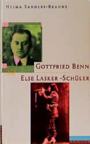 Gottfried Benn und Else Lasker-Schüler. Giselheer und Prinz Jussuf. 