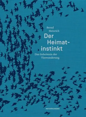 Der Heimatinstinkt. Das Geheimnis der Tierwanderung (= Naturkunden, Nr. 26). 