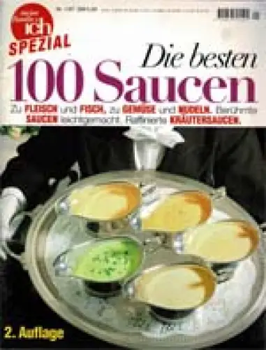 Meine Familie & Ich Spezial 1/97. Die besten 100 Saucen. 2. Auflage. 