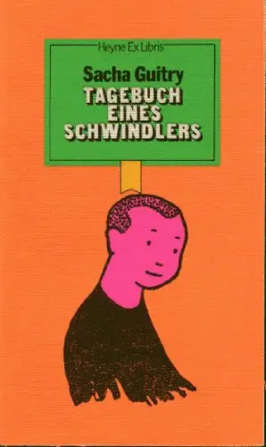 Tagebuch eines Schwindlers. 