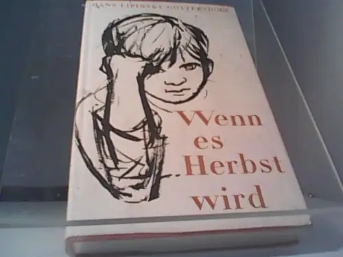 Wenn es Herbst wird. Erzählung. 