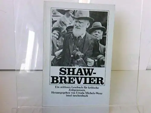 Shaw-Brevier. Ein zeitloses Lesebuch für kritische Zeitgenossen. 