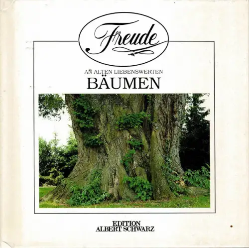 Freude an alten liebenswerten Bäumen. 