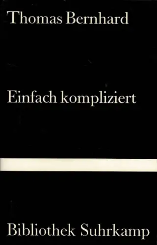 Einfach kompliziert. 