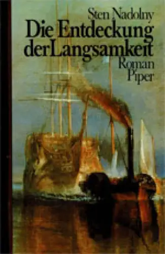 Die Entdeckung der Langsamkeit. Roman. 