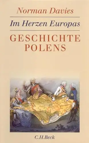 Im Herzen Europas. Geschichte Polens. 