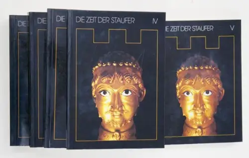 Die Zeit der Staufer. Geschichte   Kunst   Kultur. Katalog der Ausstellung im Württ. Landesmuseum Stuttgart, 26. März   5. Juni 1977;.. 