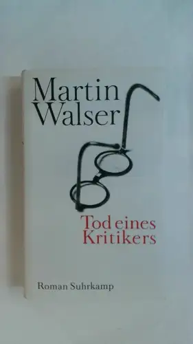Tod eines Kritikers. Roman [signiert vom Autor]. 